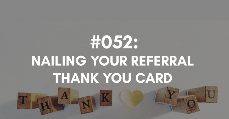 Ep #052: Nailing Your Thank You Card