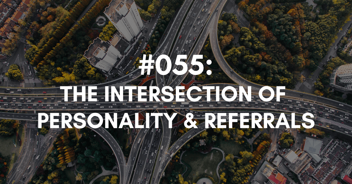 Intersection of Referrals and Personalit