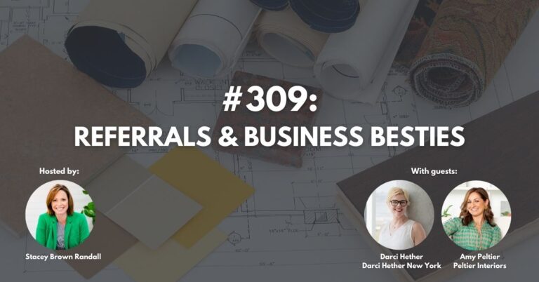 Ep #309: Referrals and Business Besties